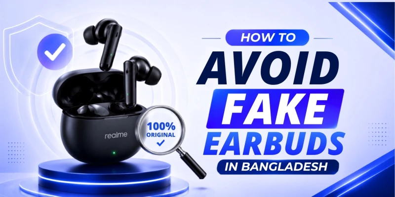 How to Avoid Fake Earbuds in Bangladesh