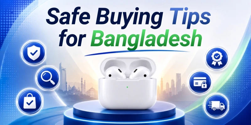 Safe Buying Tips for Bangladesh