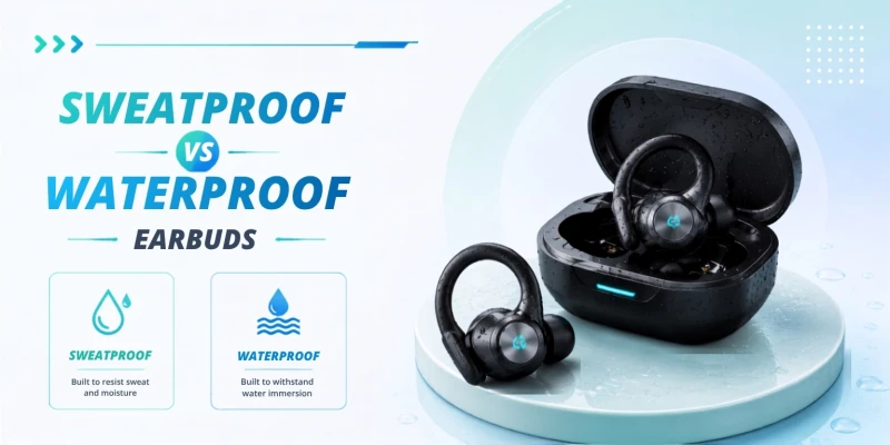 Sweatproof vs Waterproof Earbuds