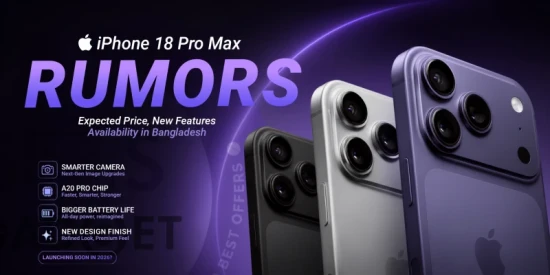 iPhone 18 Pro Max review: New Features & Availability in Bangladesh (August 2026)