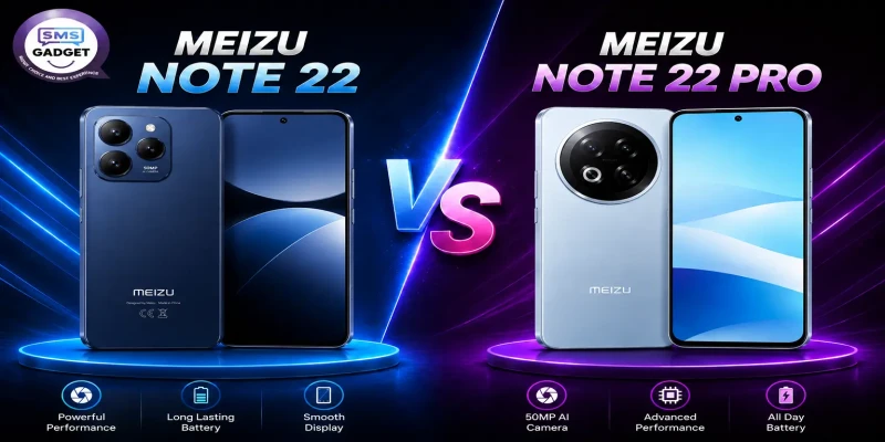 Meizu Note 22 নাকি Meizu Note 22 Pro — কোনটা আপনার জন্য সেরা?