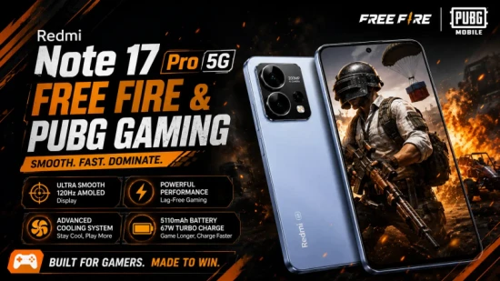 Redmi Note 17 Pro 5G: Free Fire ও PUBG Gaming-এর জন্য কতটা উপযুক্ত এই ফোন?