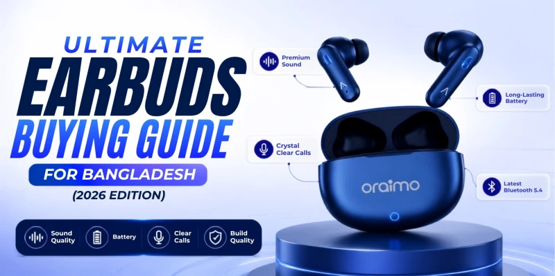 The Ultimate Earbuds Buying Guide in Bangladesh